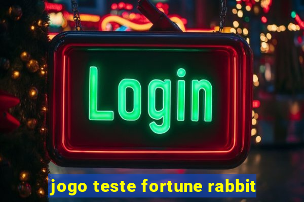 jogo teste fortune rabbit